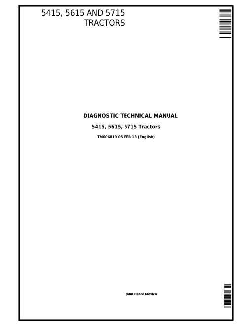 John Deere 5415, 5615 and 5715 Tractors Diagnostic Manual (TM606819) John Deere 5415, 5615 and 5715 Tractors Diagnostic Manual (TM606819)