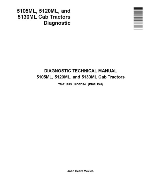 John Deere 5105ML, 5120ML and 5130ML Cab Tractors Diagnostic Technical Manual (TM611819)