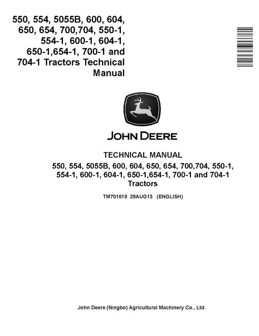 John Deere 5055B, 550, 550-1, 554, 554-1, 600, 600-1, 604, 604-1, 650, 650-1, 654, 654-1, 700, 700-1, 704 and 704-1 China Tractors Technical Manual (TM701619) John Deere 5055B, 550, 550-1, 554, 554-1, 600, 600-1, 604, 604-1, 650, 650-1, 654, 654-1, 700, 700-1, 704 and 704-1 China Tractors Technical Manual (TM701619)