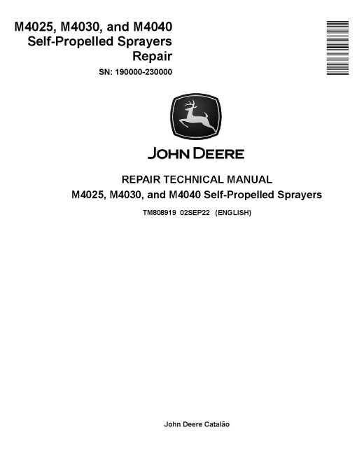 John Deere M4025, M4030 and M4040 Self-Propelled Sprayers Repair Manual (TM808919) John Deere M4025, M4030 and M4040 Self-Propelled Sprayers Repair Manual (TM808919)