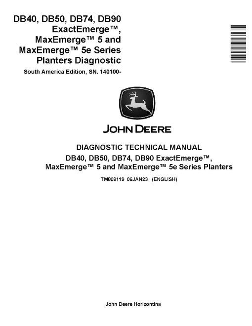 John Deere DB40, DB50, DB74 and DB90 ExactEmerge, MaxEmerge 5(E) Planters (South America) Diagnostic Manual (TM809119)
