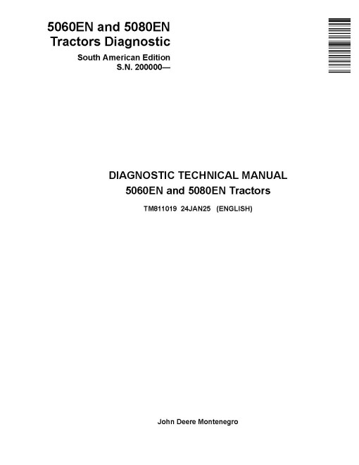 John Deere 5060EN and 5080EN (SN from 200000) Tractors (South America) Diagnostic Technical Manual (TM811019)