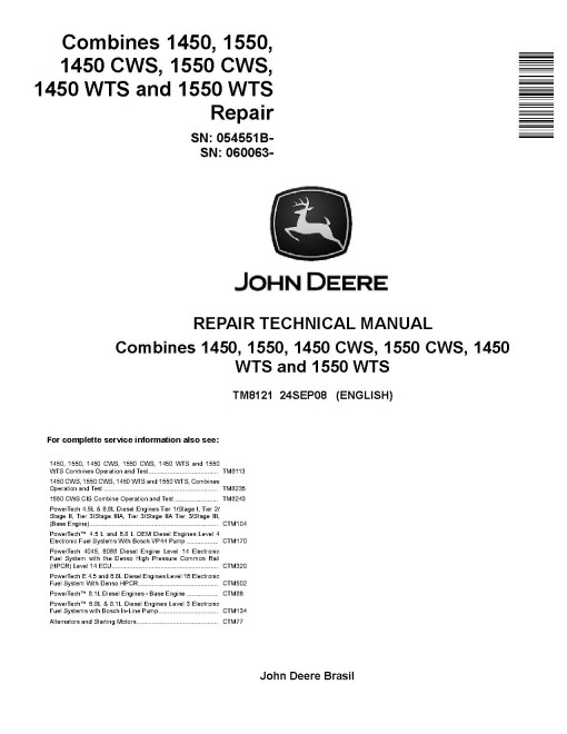 John Deere 1450, 1450 CWS, 1450 WTS, 1550, 1550 CWS CIS and 1550 WTS Combines (SN. from 054551) Repair Manual (TM8121) John Deere 1450, 1450 CWS, 1450 WTS, 1550, 1550 CWS CIS and 1550 WTS Combines (SN. from 054551) Repair Manual (TM8121)