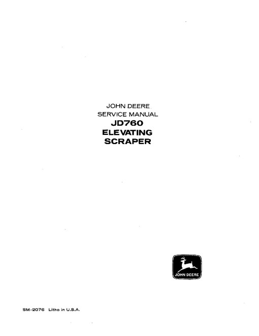 John Deere JD760 Elevating Scrapers Technical Manual (SM2076) John Deere JD760 Elevating Scrapers Technical Manual (SM2076)