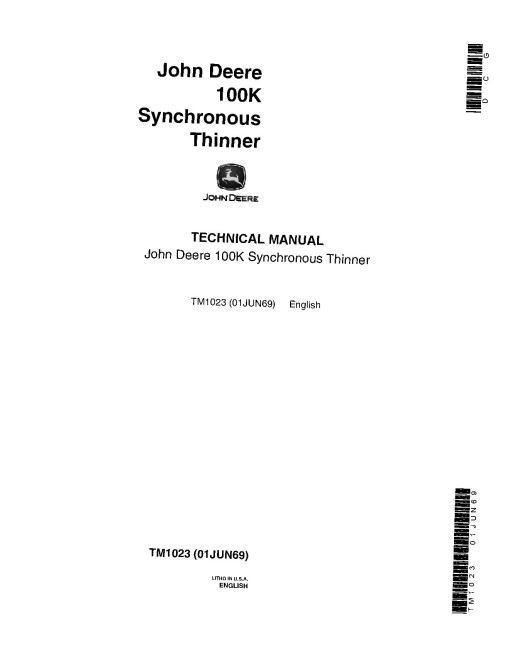 John Deere 100K Synchronous Thinners Technical Manual (TM1023) John Deere 100K Synchronous Thinners Technical Manual (TM1023)
