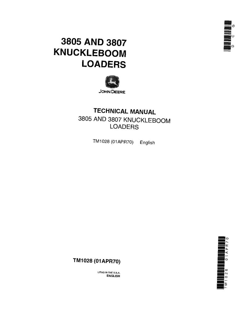 John Deere 3805 and 3807 Knuckleboom Log Loaders Technical Manual (TM1028) John Deere 3805 and 3807 Knuckleboom Log Loaders Technical Manual (TM1028)