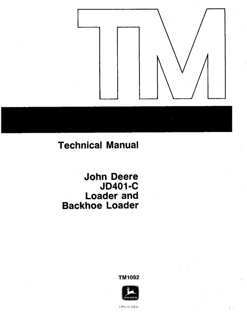 John Deere 401C, JD401C Backhoe Loaders, 401C and JD401C Loaders Technical Manual (tm1092)