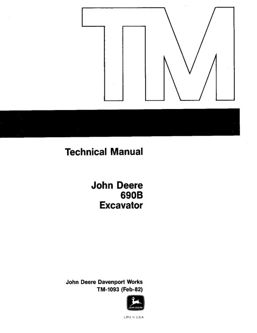 John Deere 690B Crawler Excavators Technical Manual (TM1093) John Deere 690B Crawler Excavators Technical Manual (TM1093)