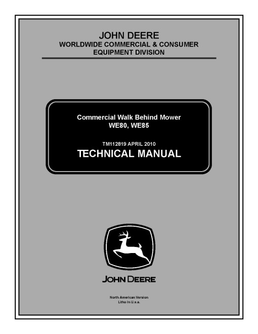 John Deere WE80 and WE85 Commercial Walk-Behind Mowers Technical Manual (TM112819) John Deere WE80 and WE85 Commercial Walk-Behind Mowers Technical Manual (TM112819)