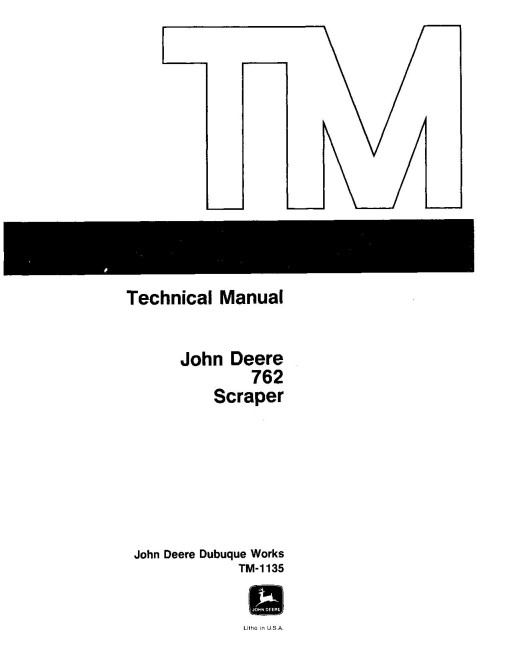 John Deere 762 Elevating Scrapers Technical Manual (TM1135) John Deere 762 Elevating Scrapers Technical Manual (TM1135)