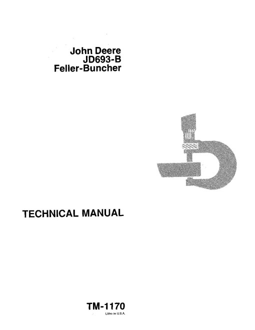 John Deere JD693-B Feller Bunchers Technical Manual (TM1170)