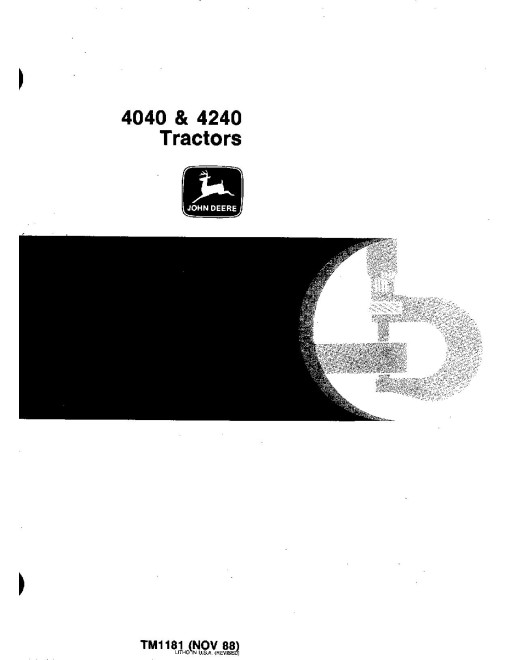 John Deere 4040 and 4240 Row-Crop Tractors Technical Manual (tm1181) John Deere 4040 and 4240 Row-Crop Tractors Technical Manual (tm1181)