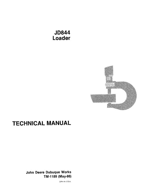 John Deere 844 and JD844 Wheel Loaders Technical Manual (TM1189) John Deere 844 and JD844 Wheel Loaders Technical Manual (TM1189)