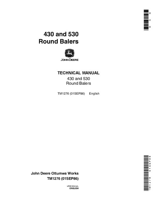 John Deere 430 and 530 Round Balers Technical Manual (TM1276) John Deere 430 and 530 Round Balers Technical Manual (TM1276)