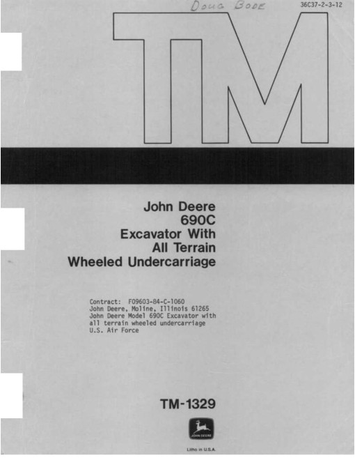 John Deere 690CR Excavators with All Terrain Wheeled Undercarriage Technical Manual (TM1329) John Deere 690CR Excavators with All Terrain Wheeled Undercarriage Technical Manual (TM1329)