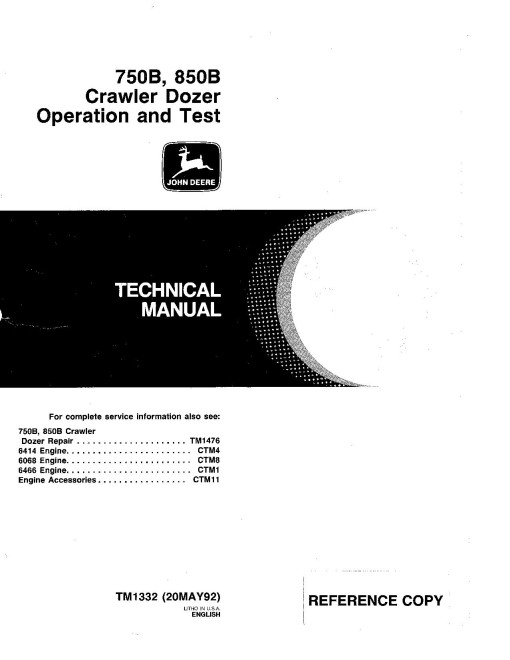 John Deere 750B and 850B Crawler Dozers Operation and Test Manual (TM1332) John Deere 750B and 850B Crawler Dozers Operation and Test Manual (TM1332)