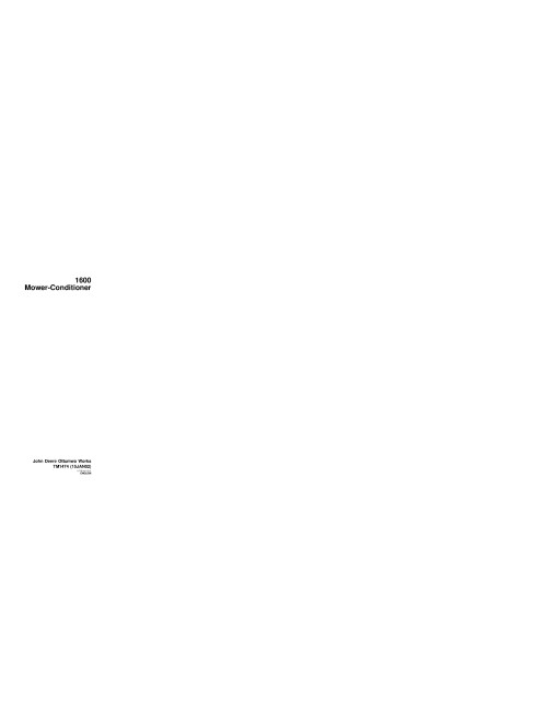 John Deere 1600 (SN: 840001-) Mower-Conditioners Technical Manual (TM1474) John Deere 1600 (SN: 840001-) Mower-Conditioners Technical Manual (TM1474)