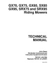 John Deere GX70, GX75, GX85, GX95, SRX75, SRX95 and SX85 Riding Mowers Technical Manual (TM1491)