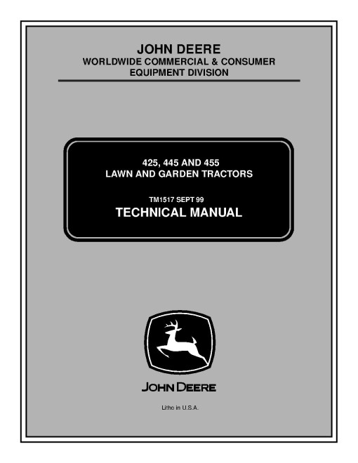 John Deere 425, 445 and 455 Lawn and Garden Tractors Technical Manual (TM1517) John Deere 425, 445 and 455 Lawn and Garden Tractors Technical Manual (TM1517)