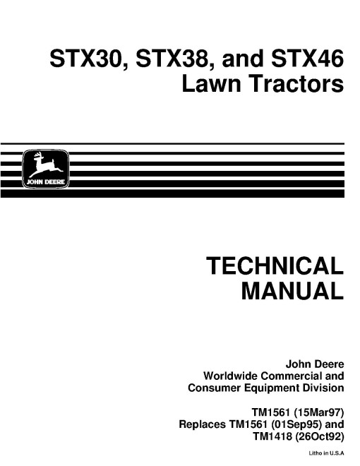 John Deere STX30, STX38 and STX46 Lawn Tractors Technical Manual (TM1561) John Deere STX30, STX38 and STX46 Lawn Tractors Technical Manual (TM1561)