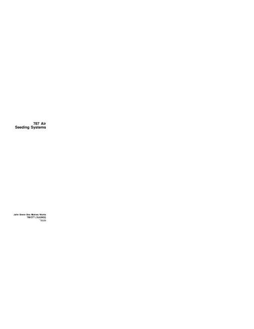 John Deere 787 Air Seeding Systems Technical Manual (TM1577)