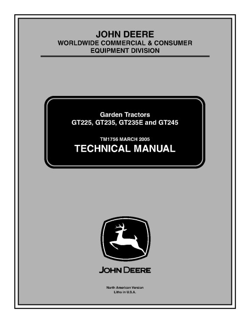 John Deere GT225, GT235, GT235E and GT245 Garden Tractors set of Service Manuals (TM1756) John Deere GT225, GT235, GT235E and GT245 Garden Tractors set of Service Manuals (TM1756)