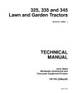 John Deere 325, 335 and 345 (SN: 70001-) Lawn and Garden Tractors Technical Manual (TM1760)