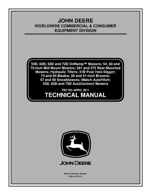 John Deere 31B Post Hole Diggers, 54-Inch, 60-Inch, 72-Inch Mid-Mount Mowers, 54D, 60D, 62D, 72D OnRamp Mowers, 261, 272 Rear-Mounted Mowers, 74, 84 Snow Blades, 47 and 59 Snowblowers Technical Manual (TM1763) John Deere 31B Post Hole Diggers, 54-Inch, 60-Inch, 72-Inch Mid-Mount Mowers, 54D, 60D, 62D, 72D OnRamp Mowers, 261, 272 Rear-Mounted Mowers, 74, 84 Snow Blades, 47 and 59 Snowblowers Technical Manual (TM1763)
