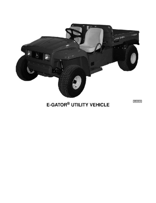 John Deere E-Gator Utility Vehicles Technical Manual (TM1766) John Deere E-Gator Utility Vehicles Technical Manual (TM1766)