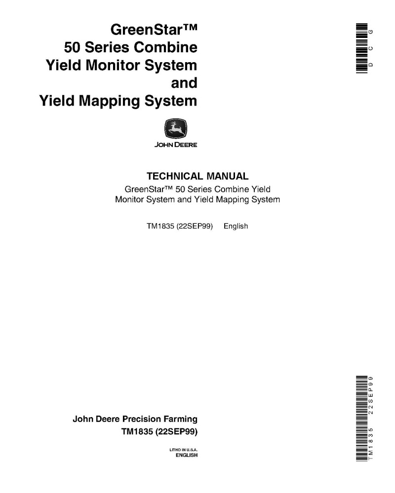 John Deere GreenStar Yield Mapping and Yield Monitor Systems Technical Manual (TM1835) John Deere GreenStar Yield Mapping and Yield Monitor Systems Technical Manual (TM1835)