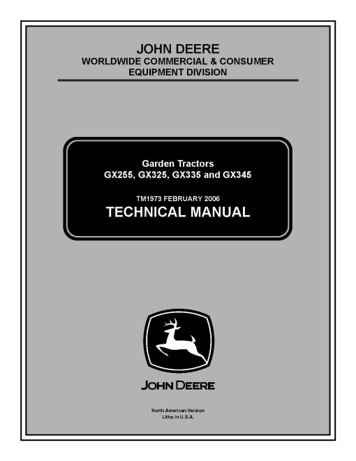John Deere GX255, GX325, GX335 and GX345 Lawn Tractors set of Service Manuals (TM1973) John Deere GX255, GX325, GX335 and GX345 Lawn Tractors set of Service Manuals (TM1973)