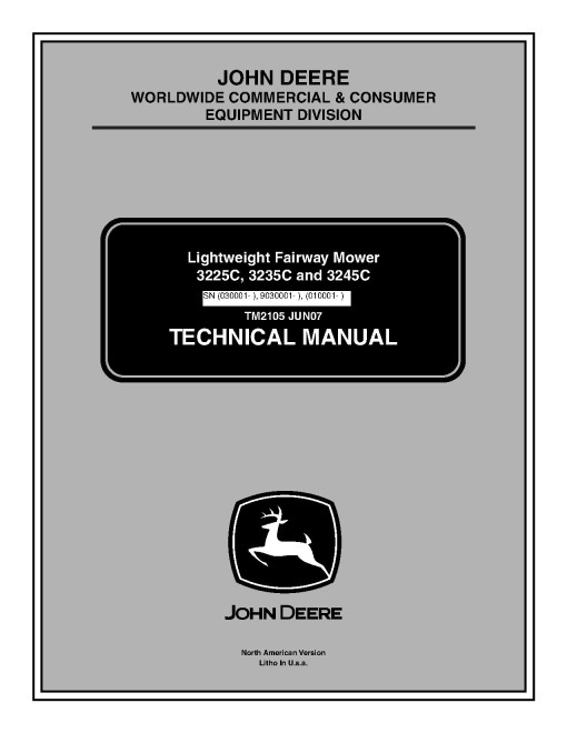 John Deere 3225C, 3235C and 3245C Lightweight Fairway Mowers set of Service Manuals (TM2105) John Deere 3225C, 3235C and 3245C Lightweight Fairway Mowers set of Service Manuals (TM2105)