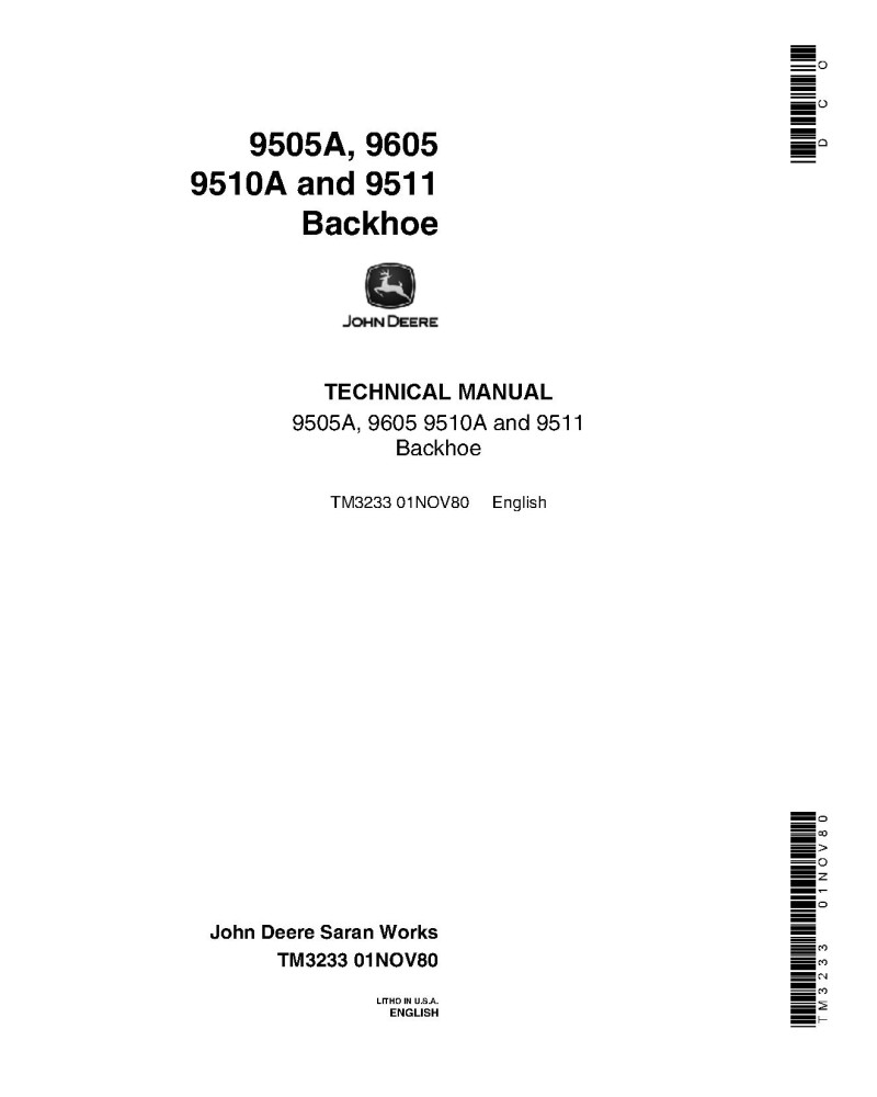 John Deere 9505A, 9510A, 9511 and 9605 Backhoes Technical Manual (TM3233) John Deere 9505A, 9510A, 9511 and 9605 Backhoes Technical Manual (TM3233)