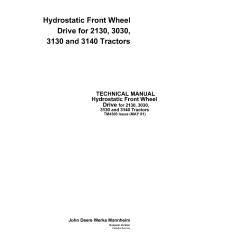 Hydrostatic Front Wheel Drive for 2130, 3030, 3130 and 3140 Tractors Technical Manual (TM4303)