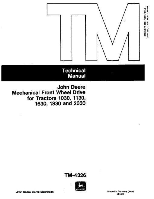 John Deere Tractor 1030, 1130, 1630, 1830 and 2030 Mechanical Front Wheel Drives Technical Manual (TM4326)