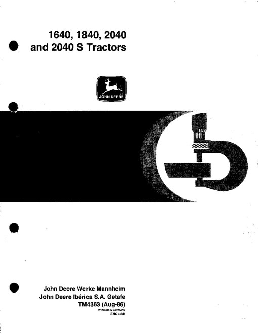 John Deere 1640, 1840, 2040 and 2040S Tractors Technical Manual (TM4363) John Deere 1640, 1840, 2040 and 2040S Tractors Technical Manual (TM4363)