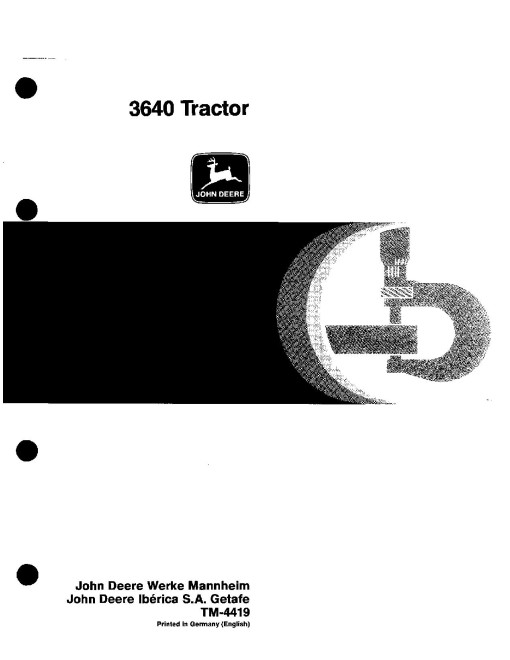 John Deere 3640 Tractors Technical Manual (TM4419) John Deere 3640 Tractors Technical Manual (TM4419)