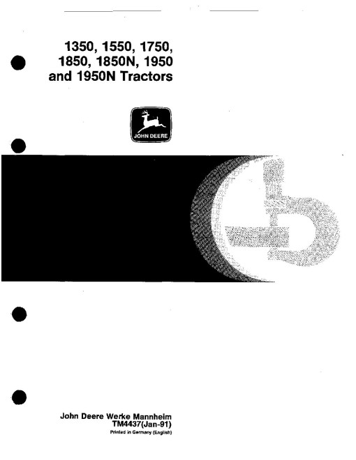John Deere 1350, 1550, 1750, 1850, 1850N, 1950 and 1950N Tractors Repair Manual (TM4437) John Deere 1350, 1550, 1750, 1850, 1850N, 1950 and 1950N Tractors Repair Manual (TM4437)