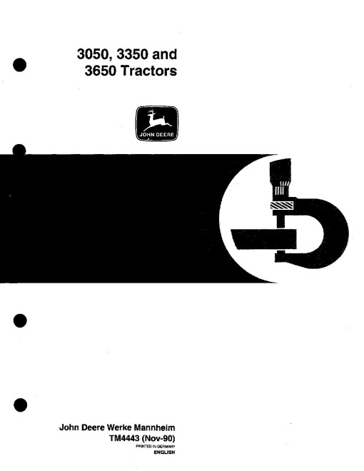 John Deere 3050, 3350 and 3650 Tractors Repair Manual (tm4443) John Deere 3050, 3350 and 3650 Tractors Repair Manual (tm4443)