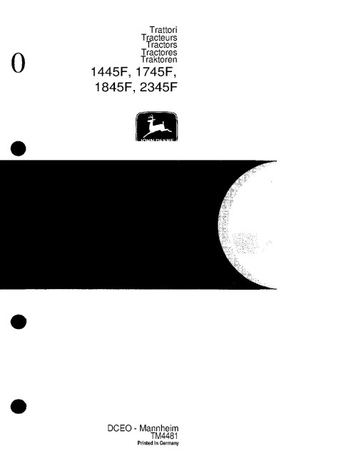 John Deere 1445F, 1745F, 1845F and 2345F Tractors Technical Manual (TM4481) John Deere 1445F, 1745F, 1845F and 2345F Tractors Technical Manual (TM4481)