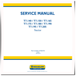 T7.140, T7.150, T7.165, T7.175, T7.180, T7.190, T7.195 and T7.205 Tractors (Latin America) Service Manual (47402793)