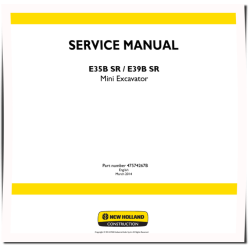 New Holland E35B SR and E39B SR Compact Excavators Service Manual (47574267B)