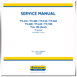 T9.435, T9.480, T9.530, T9.565, T9.600, T9.645, T9.700 Articulated Tractors T4B Final (Europe) Service Manual (47680535)