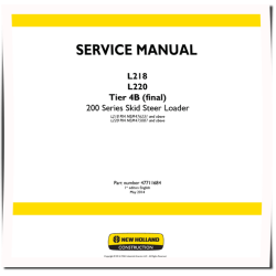 L218 and L220 Tier 4B final Skid Steer Loaders Service Manual (47711684)