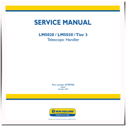 LM5020 and LM5030 Tier 3 Telescopic Handlers Service Manual (47787942)