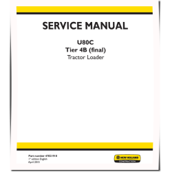U80C Tier 4B final Tractor Loaders Service Manual (47821918)