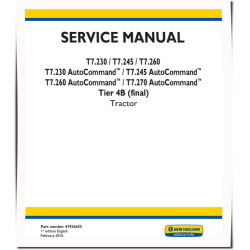 T7.230, T7.245, T7.260, T7.270 incl AutoCommand Tier 4B Final Tractors (North America) Service Manual (47936455)