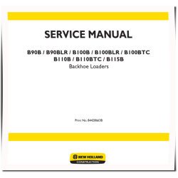 B100B, B100BLR, B100BTC, B110B, B110BTC, B115B, B90B and B90BLR Backhoe Loaders Service Manual (84428663B)