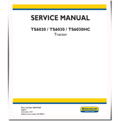 TS6020, TS6030, TS6030HC Tractor Complete Service Manual
