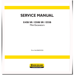 New Holland E45B SR, E50B SR and E55B Compact Excavators Service Manual (84602422A)